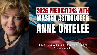 GET READY! Life changes for everyone in 2026: Astrological preview with Anne Ortelee