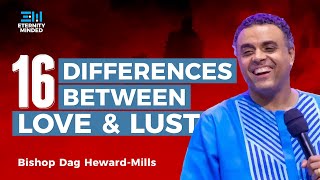 All About Fornication || The Difference Between Love and Lust by Bishop  Dag  Heward-Mills