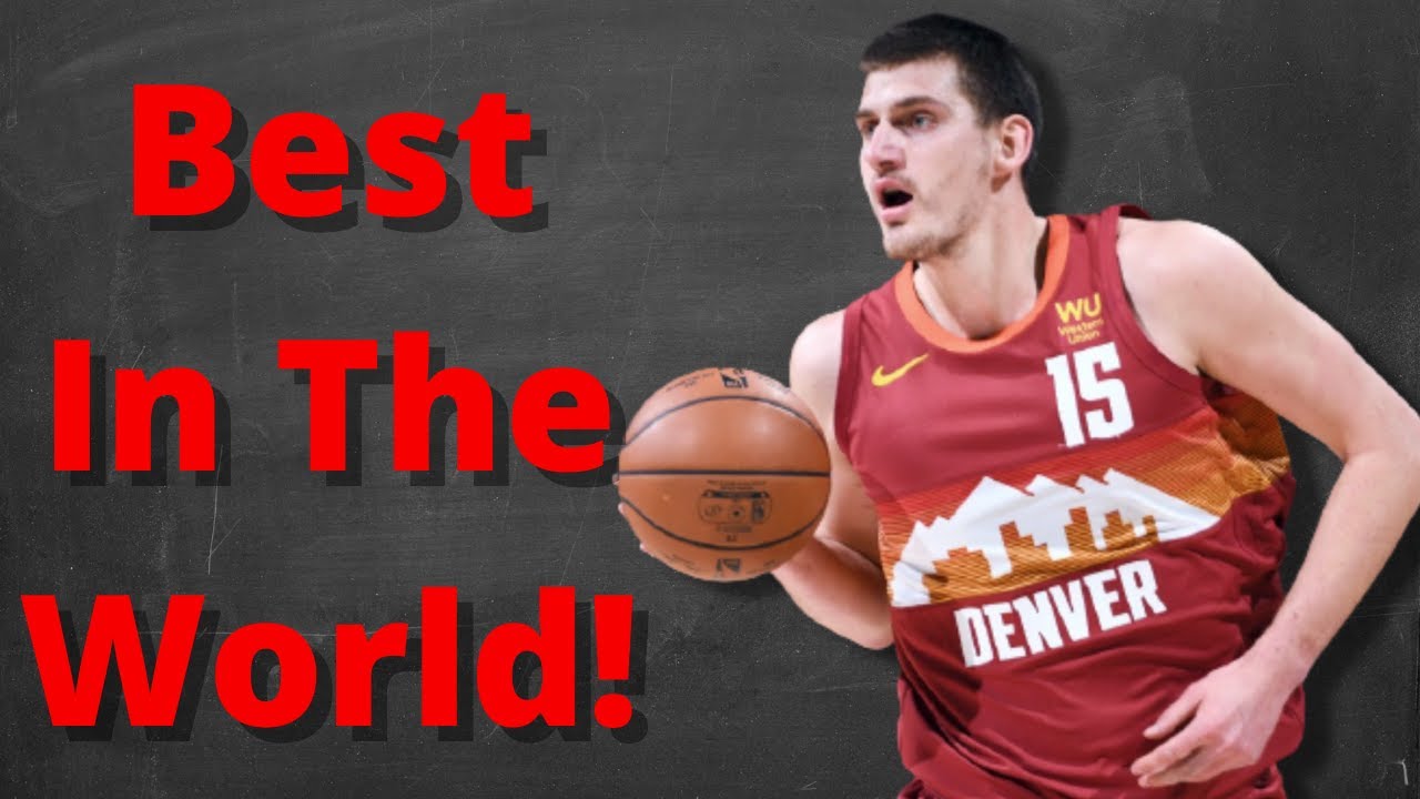 Nikola Jokic Is The Best Player In The NBA! - YouTube