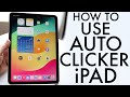 How To Use Auto Clicker On iPad! (2025)