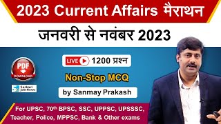 Live January to November 2023 Current Affairs Marathon for all Exams | Sanmay Prakash