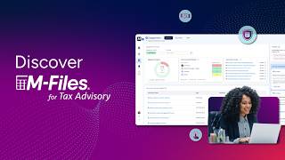 M-Files for Tax Advisory: Start managing context not files!