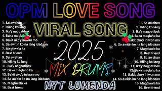 VIRAL SONG OPM PLAYLIST (Nyt Lumenda original Song MIX DRUMS