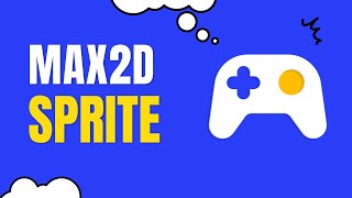 Max2D Game Maker tutorial Sprite Animations