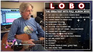 Lobo Greatest Hits Full Album - The Best Songs of Lobo on Billboard 60s 70s 80s