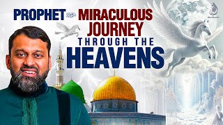 Unlock the Mystery Isra Wal Miraj - Prophet (ﷺ) Miraculous Journey Through Heavens | Dr Yasir Qadhi