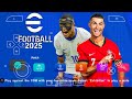 eFOOTBALL PES 2025 PPSSPP CAMERA PS5 ANDROID OFFLINE NEW KITS 2024/25 REAL FACES & LATEST TRANSFERS