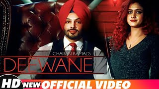 Deewane song//By charan Kamal//2018 full HD video // Punjabi Beats music