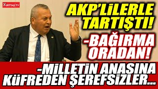Cemal Enginyurt Meclis'te AKP'lilerle tartıştı! "Milletin anasına küfreden şerefsizler..."