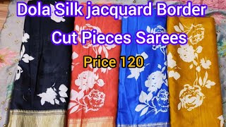 Dola Silk jacquard Border Cut Piece sarees offer 😯#dolasilksaree#sarees#sareestyle#lashmiptisarees