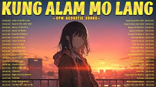 Kung Alam Mo Lang 🎧 Trending OPM Acoustic Songs 2024 🎧 Best Acoustic Tagalog Love Songs