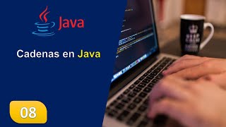 8. Cadenas en Java