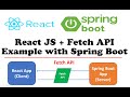 React JS  Integration with Spring Boot using Fetch API
