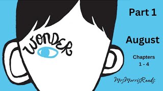 WONDER Part 1 August Chapters 1 - 4 Read Aloud | Upper Elementary Classroom (Grades 4–6)