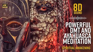 8D POWERFUL DMT AND AYAHUASCA MEDITATION - Spiritual Awakening - 🎧  DELTA WAVES MUSIC.