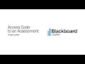 Add an Access Code to an Assessment in Blackboard Learn