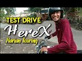 Test Drive dan Review - Herex, Trabas, Harian Touring