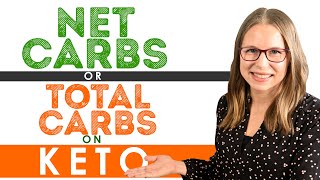 Net Carbs or Total Carbs on Keto? + WHY Experts Disagree On Total Carbs vs. Net Carbs