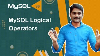 MySQL Logical Operators - MySQL Tutorial 33 🚀