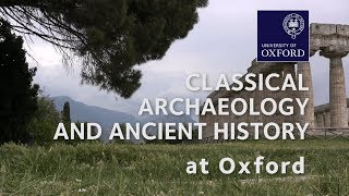 Classical Archaeology and Ancient History at Oxford University