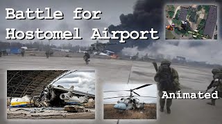 Battle for Hostomel Airport - Animated Analysis