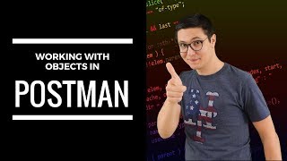How to work with JSON objects and variables in Postman
