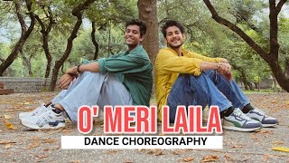 O Meri Laila | Dance Choreography | Laila majnu