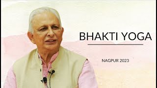 Bhakti Yoga by Sri M | Live from Nagpur