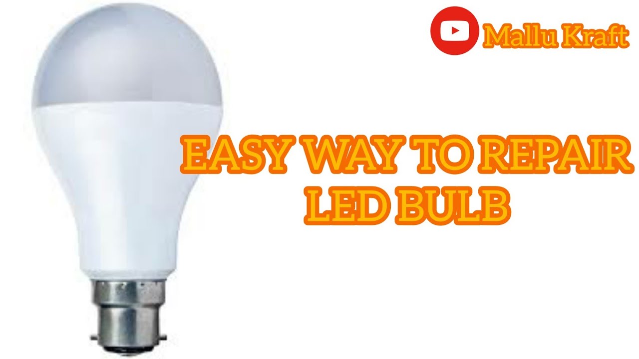 Easy Way To Repair Led Bulb - YouTube