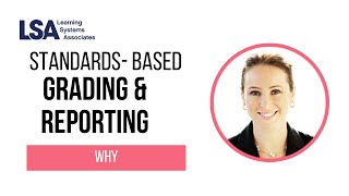 Why Standards Base Grading and Reporting