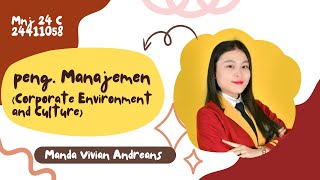 Corporate Environment and Culture || Manda Vivian Andreans || Universitas Teknokrat Indonesia