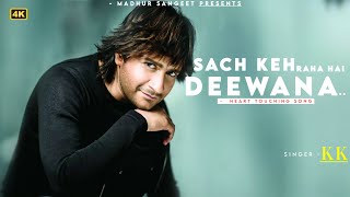 Sach Keh Raha Hai Deewana 💔 - KK | Sundar Sundar Wo Haseena ( Sad Song ) 😭 | RIP KK