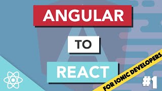 A QUICK INTRO TO REACT | Angular to React for Ionic Developers #1