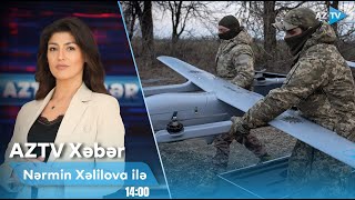 Nərmin Xəlilova ilə AZTV XƏBƏR (14:00) | 11.01.2025