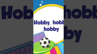 Hobby Song | Children Engish Songs | Educational English Songs