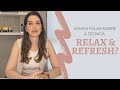 Relax and Refresh | Dra. Mariana Piccinin