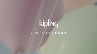 Kipling x Victoria Tang - A collection for empowered women.