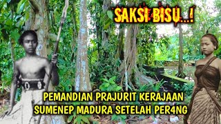 INILAH TEMPAT PEMANDIAN PRAJURIT KERAJAAN SUMENEP || SAKSI BISU SEJARAH MADURA