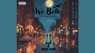 WE BOTH (Official Audio) Param Mundi | Love Samra | New Punjabi Song