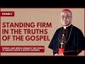 Standing Firm in the Truths of the Gospel - William Cardinal Goh (Homily - 12 Nov 2024)