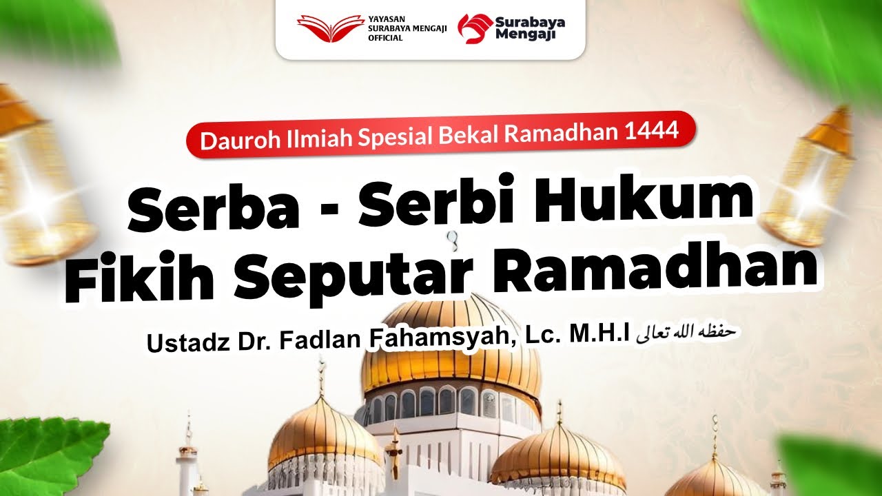 Serba - Serbi Hukum Fikih Seputar Ramadhan (Bag.01) - Ustadz Dr. Fadlan ...