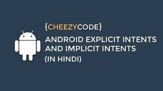 Android Intent Tutorial | Explicit and Implicit Intent With Examples (In Hindi) - #9