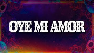 Maná - Oye Mi Amor (Letra / Lyrics)