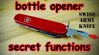 The Secret Functions of the Swiss Army Knife Bottle Opener