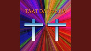 Taat Dan Setia