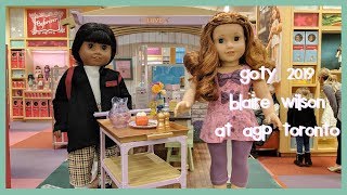 AMERICAN GIRL GIRL OF THE YEAR 2019 BLAIRE WILSON AT AG PLACE TORONTO TOUR!