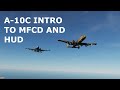 DCS World Tutorials - A-10C Warthog - MFCD and HUD Basics