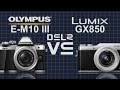 Olympus OM-D E-M10 Mark III vs Panasonic Lumix GX850 (GX800/GF9)