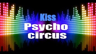 Kiss - Psycho Circus | With Lyrics HD Vocal-Star Karaoke 4K