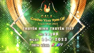 FULL VẦNG TRĂNG CỔ NHẠC 237 16/07/2023 | GALA CHUÔNG VÀNG VỌNG CỔ 2023 | ☎️ 0789.179.177